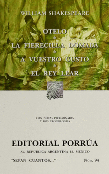 OTELO / LA FIERECILLA DOMADA / A VUESTRO GUSTO / EL REY LEAR (S.C.94)