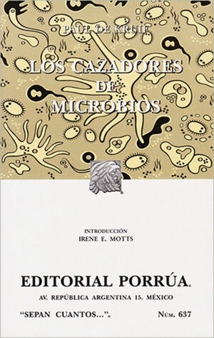 CAZADORES DE MICROBIOS, LOS / S.C. 637