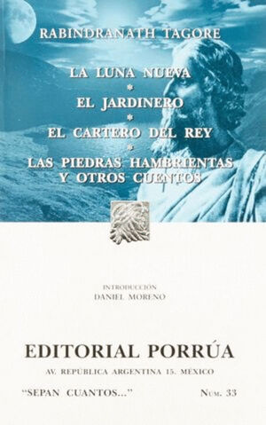 LUNA NUEVA, EL JARDINERO, EL CARTERO DEL REY, LAS PIEDRAS HAMBRIENTAS Y OTROS CUENTOS/SC33