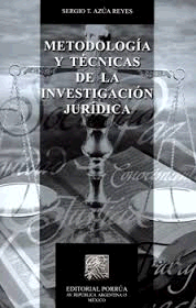 METODOLOGIA Y TECNICAS DE INVESTIGACION JURIDICA