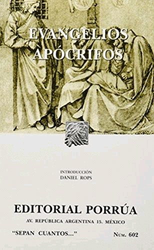 EVANGELIOS APOCRIFOS (SEPAN CUANTOS 602)