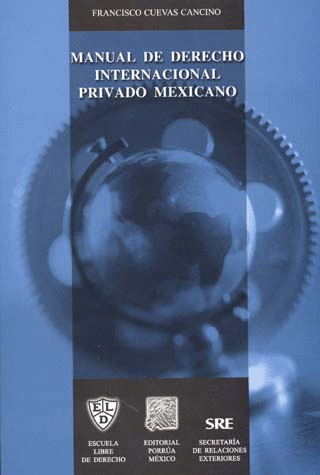 MANUAL DE DERECHO INTERNACIONAL PRIVADO MEXICANO