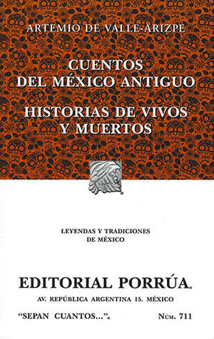 CUENTOS DEL MEXICO ANTIGUO / S.C. 711
