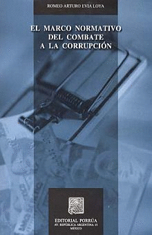MARCO NORMATIVO DEL COMBATE A LA CORRUPCION, EL