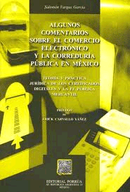 ALGUNOS COMENTARIOS SOBRE EL COMERCIO ELECTRONICO Y LA CORREDURIA PUBLICA EN MEXICO