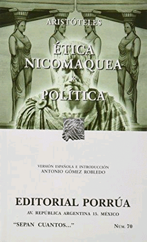 ETICA NICOMAQUEA * POLITICA / SC 70