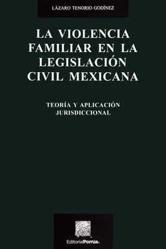 VIOLENCIA FAMILIAR EN LA LEGISLACIÓN CIVIL MEXICANA