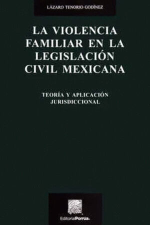 VIOLENCIA FAMILIAR EN LA LEGISLACIÓN CIVIL MEXICANA