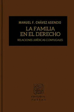 LA FAMILIA EN EL DERECHO RELACIONES JURÍDICAS CONYUGALES