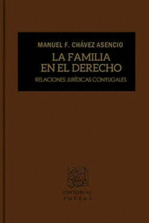 LA FAMILIA EN EL DERECHO RELACIONES JURÍDICAS CONYUGALES