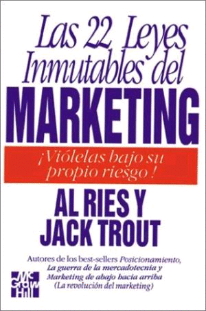 22 LEYES INMUTABLES DEL MARKETING, LAS