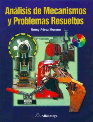 ANALISIS DE MECANISMOS Y PROBLEMAS RESUELTOS 2DA ED.