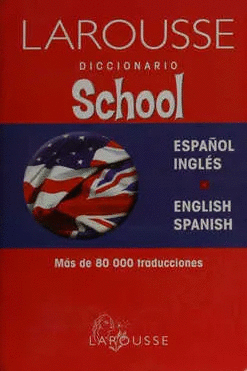 DICCIONARIO SCHOOL ESP - ING / ING - ESP