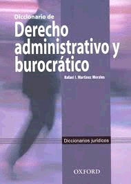 DICCIONARIO DE DERECHO ADMINISTRATIVO Y BUROCRATICO