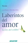 LABERINTOS DEL AMOR LA LEY DEL COLIBRI