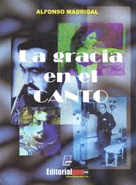 GRACIA EN EL CANTO, LA