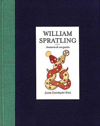 WILLIAM SPRATLING, ANATOMIA DE UNA PASION