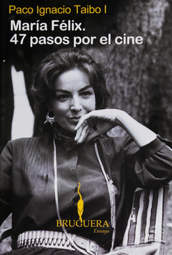 MARIA FELIX, 47 PASOS POR EL CINE