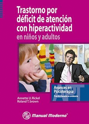 TRASTORNO POR DEFICIT DE ATENCION CON HIPERACTIVIDAD EN NIÑOS Y ADULTOS