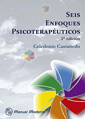 SEIS ENFOQUES PSICOTERAPEUTICOS 2DA ED