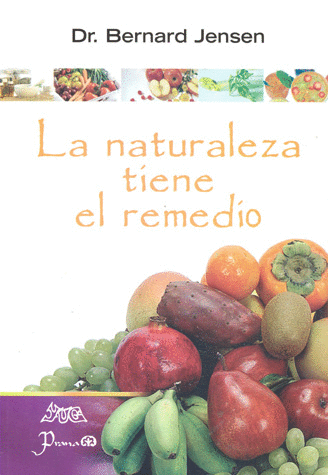 NATURALEZA TIENE EL REMEDIO, LA