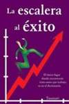 ESCALERA AL EXITO, LA