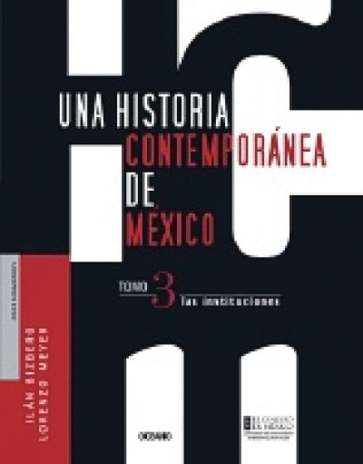 UNA HISTORIA CONTEMPORANEA DE MEX. T3