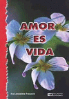 AMOR ES VIDA