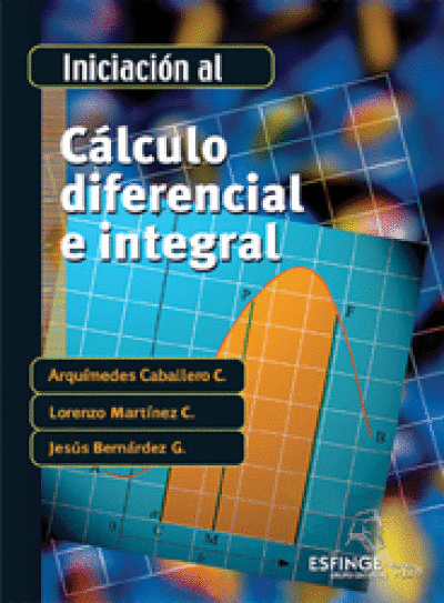 INICIACIÓN AL CÁLCULO DIFERENCIAL E INTEGRAL