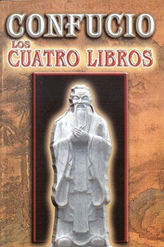 CUATRO LIBROS DE CONFUCIO, LOS