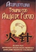 ACUPUNTURA TERAPIA CON AGUJA DE FUEGO