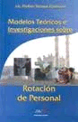 MODELOS TEORICOS E INVESTIGACIONES SOBRE LA ROTACION DE PERSONAL