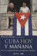 CUBA HOY Y MAÑANA