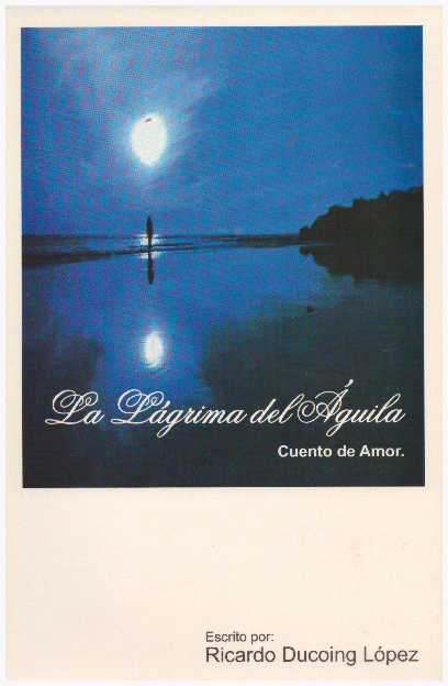 LAGRIMA DEL AGUILA (CUENTO DE AMOR)., LA