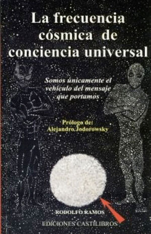 FRECUENCIA COSMICA DE CONCIENCIA UNIVERSAL, LA