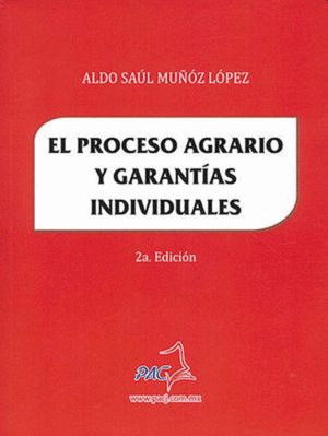 PROCESO AGRARIO Y GARANTIAS INDIVIDUALES