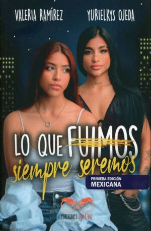 LO QUE FUIMOS SIEMPRE SEREMOS
