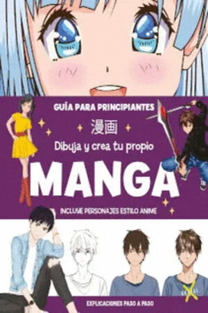 DIBUJA Y CREA TU PROPIO MANGA