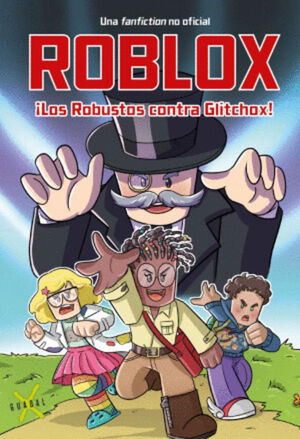 ROBLOX. ¡LOS ROBUSTOS CONTRA GLITCHOX!