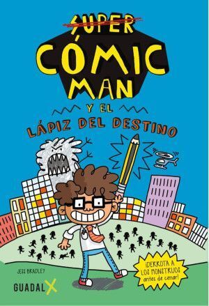 CÓMIC-MAN Y EL LÁPIZ DEL DESTINO