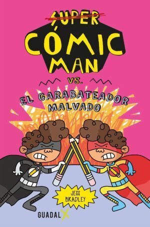 SUPER CÓMIC MAN VS EL GARABATEADOR MALVADO