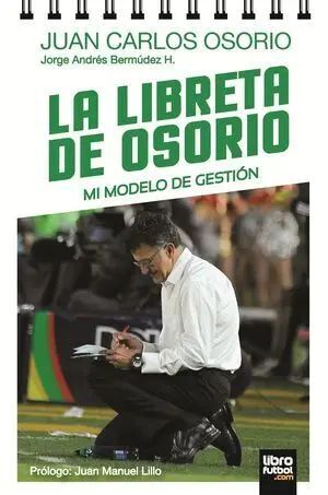 LA LIBRETA DE OSORIO (AUTORIZADO JUAN CARLOS OSORIO)