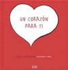 UN CORAZON PARA TI