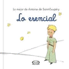 LO ESENCIAL / LO MEJOR DE ANTOINE DE SAINT EXUPERY