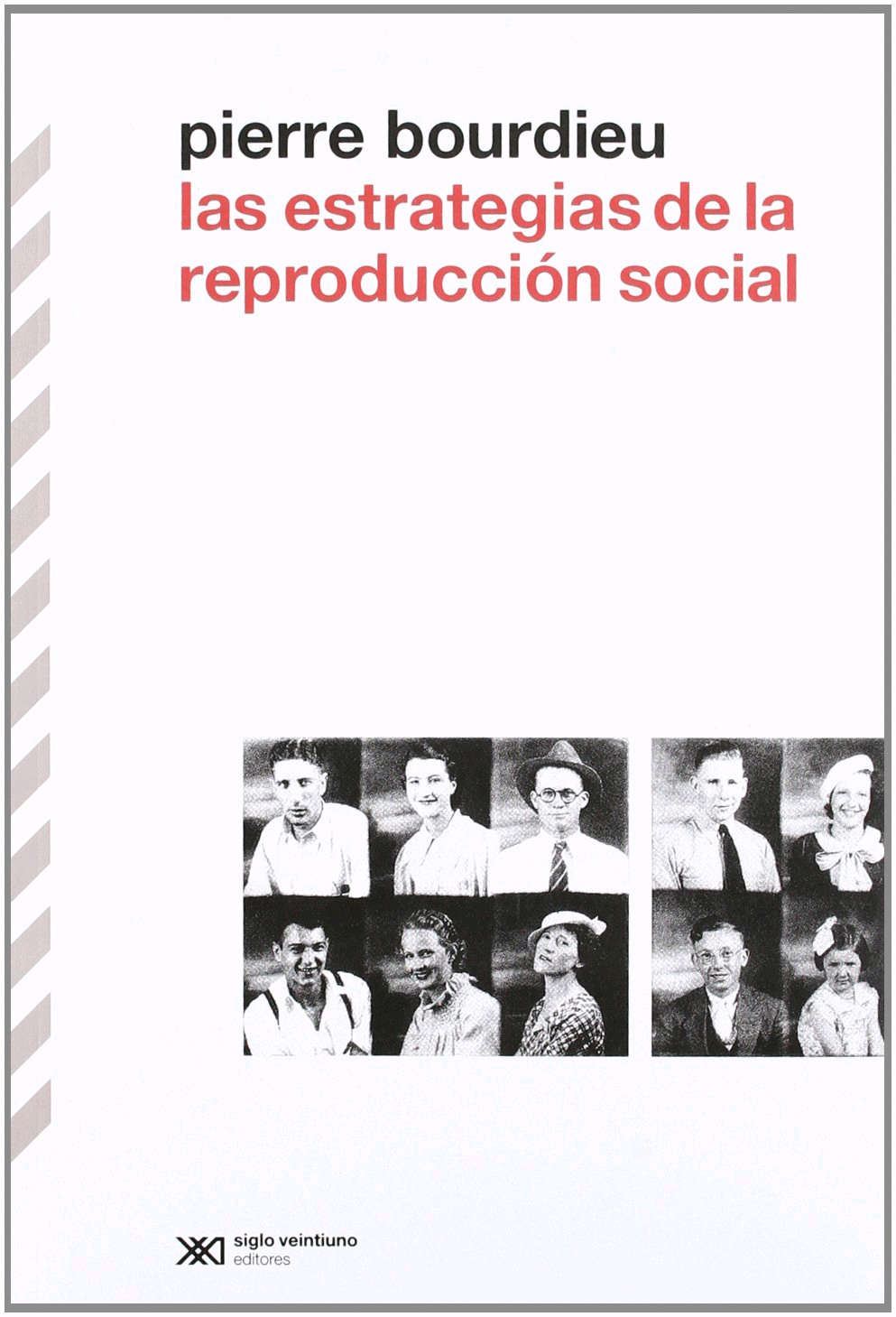 ESTRATEGIAS DE LA REPRODUCCION SOCIAL, LAS