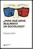 ¿PARA QUÉ SIRVE REALMENTE UN SOCIÓLOGO?