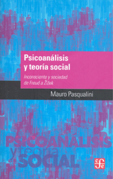 PSICOANALISIS Y TEORIA SOCIAL