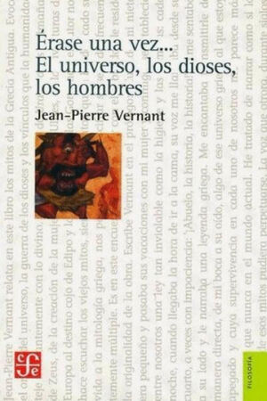 ERASE UNA VEZ... EL UNIVERSO, LOS DIOSES, LOS HOMBRES