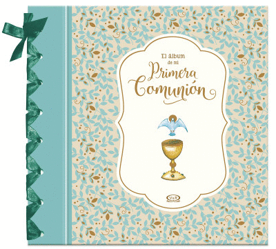 ALBUM DE MI PRIMERA COMUNION, EL
