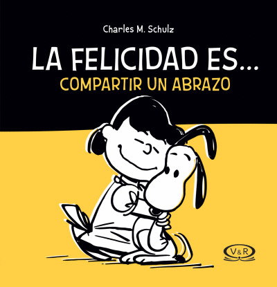 FELICIDAD ES...COMPARTIR UN ABRAZO, LA (NV.)